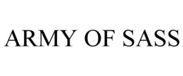 ARMY OF SASS trademark