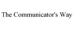 THE COMMUNICATOR'S WAY trademark