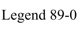LEGEND 89-0 trademark