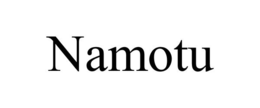 NAMOTU trademark