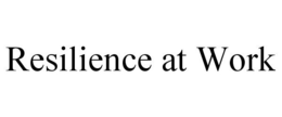 RESILIENCE AT WORK trademark