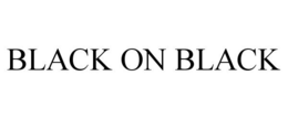 BLACK ON BLACK trademark