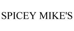 SPICEY MIKE'S trademark