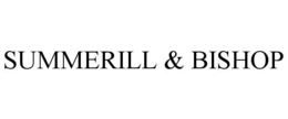 SUMMERILL & BISHOP trademark