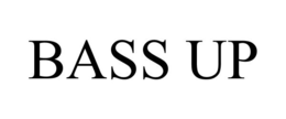 BASS UP trademark