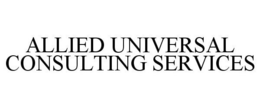 ALLIEDUNIVERSAL CONSULTING SERVICES trademark
