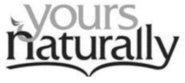 YOURS NATURALLY trademark
