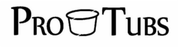 PRO TUBS trademark