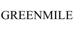 GREENMILE trademark