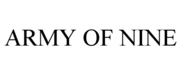 ARMY OF NINE trademark