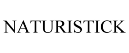 NATURISTICK trademark