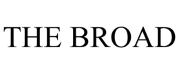 THE BROAD trademark
