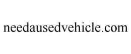 NEEDAUSEDVEHICLE.COM trademark