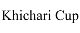 KHICHARI CUP trademark