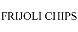 FRIJOLI CHIPS trademark