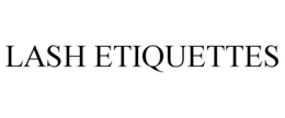 LASH ETIQUETTES trademark