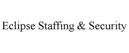 ECLIPSE STAFFING & SECURITY trademark