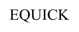 EQUICK trademark