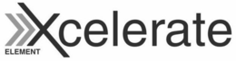 ELEMENT XCELERATE trademark