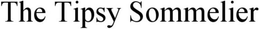 THE TIPSY SOMMELIER trademark