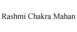 RASHMI CHAKRA MAHAN trademark