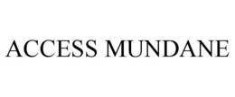 ACCESS MUNDANE trademark