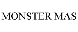 MONSTER MAS trademark