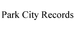PARK CITY RECORDS trademark