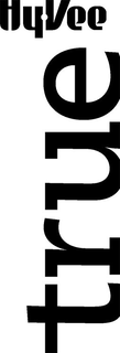HY-VEE TRUE trademark