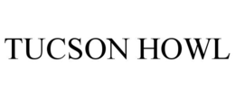 TUCSON HOWL trademark
