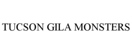 TUCSON GILA MONSTERS trademark