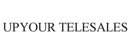 UPYOUR TELESALES trademark