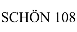 SCHÖN 108 trademark