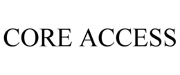CORE ACCESS trademark