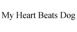 MY HEART BEATS DOG trademark