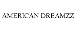 AMERICAN DREAMZZ trademark