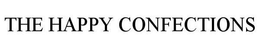THE HAPPY CONFECTIONS trademark