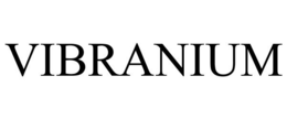 VIBRANIUM trademark