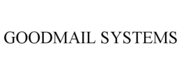 GOODMAIL SYSTEMS trademark