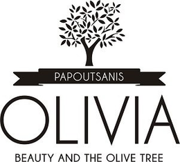 PAPOUTSANIS OLIVIA BEAUTY AND THE OLIVE TREE trademark