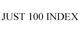 JUST 100 INDEX trademark