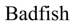 BADFISH trademark