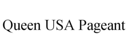 QUEEN USA PAGEANT trademark