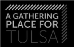 A GATHERING PLACE FOR TULSA trademark