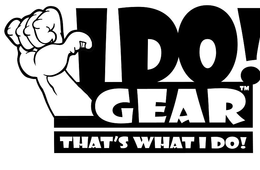 I DO! GEAR. THAT'S WHAT I DO! trademark