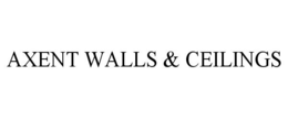 AXENT WALLS & CEILINGS trademark