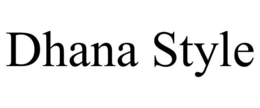 DHANA STYLE trademark
