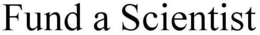 FUND A SCIENTIST trademark