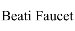 BEATI FAUCET trademark