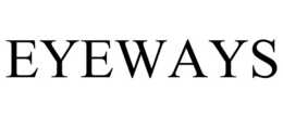 EYEWAYS trademark